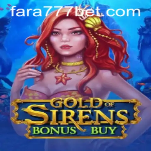 Descubra as Emoções do GoldofSirensBonusBuy no Fara777.com