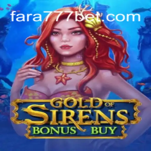 Descubra as Emoções do GoldofSirensBonusBuy no Fara777.com