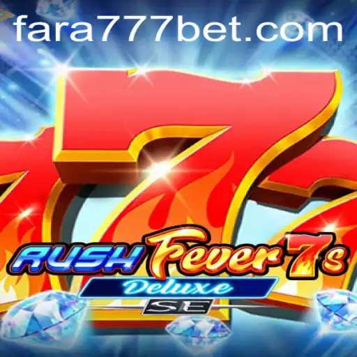 Explorando o Mundo de RushFever7sDeluxeSE: Uma Jornada pelo Empolgante Jogo de Cassino da Fara777.com